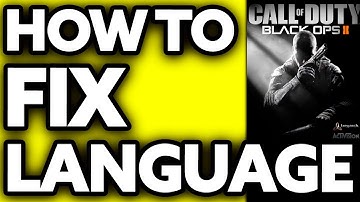 How To FIX Call of Duty Black Ops 2 Language (2025)