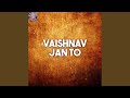 Vaishnav Jan To