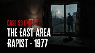 The East Area Rapist's chilling response to police efforts (Part 2/6)