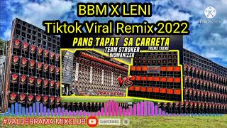 BBM X LENI TikTok Remix 2022 BY DJ PAULOVALENZUELAREMIX \u0026DJ SANDY