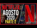 Estrenos Netflix Agosto 2020 Parte 2 | Top Cinema