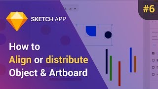 How to move, align and distribute objects in Sketch | Tutorial #6