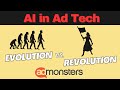 AI in Ad Tech - Evolution vs. Revolution