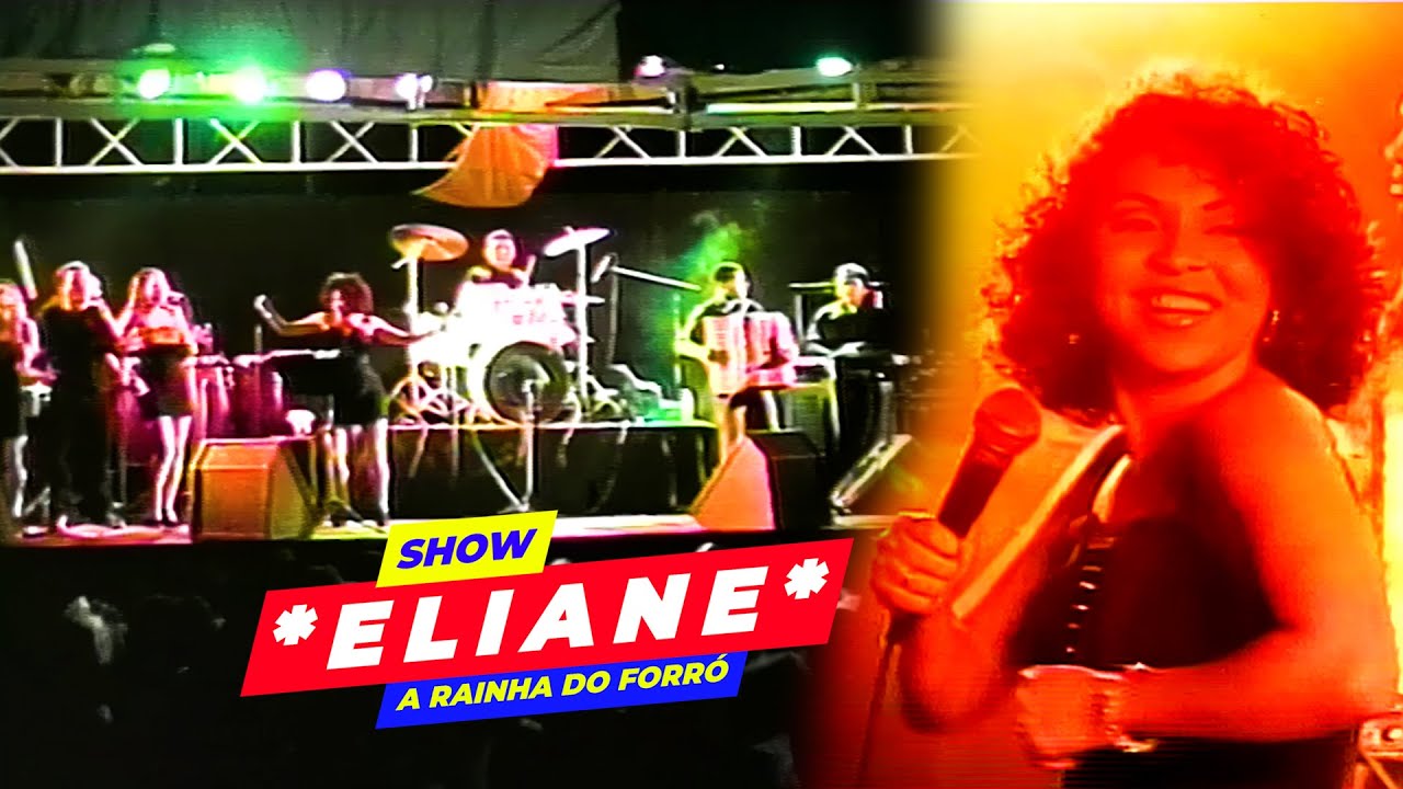 ELIANE A RAINHA DO FORRÓ SHOW ao VIVO em 1997 - PARTE 01