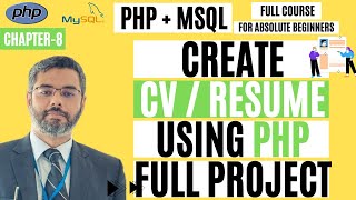 PHP Lecture 8: Complete CV Creator Project using PHP | Read & Transfer form data | CV generator