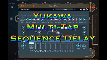 Yukawa - Multi-Tap Sequence Delay by iceGear - Demo for the iPad