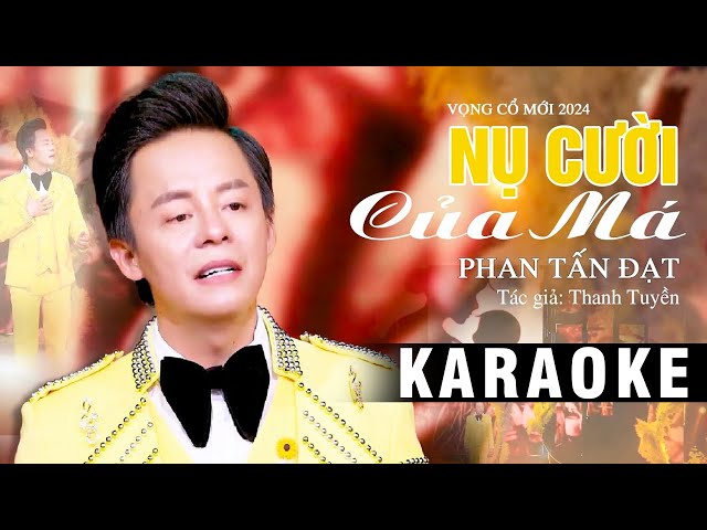 Karaoke Tân Cổ Nụ Cười Của Má - Phan Tấn Đạt ✔ Karaoke Tân Ca Vọng Cổ Hay Nhất class=