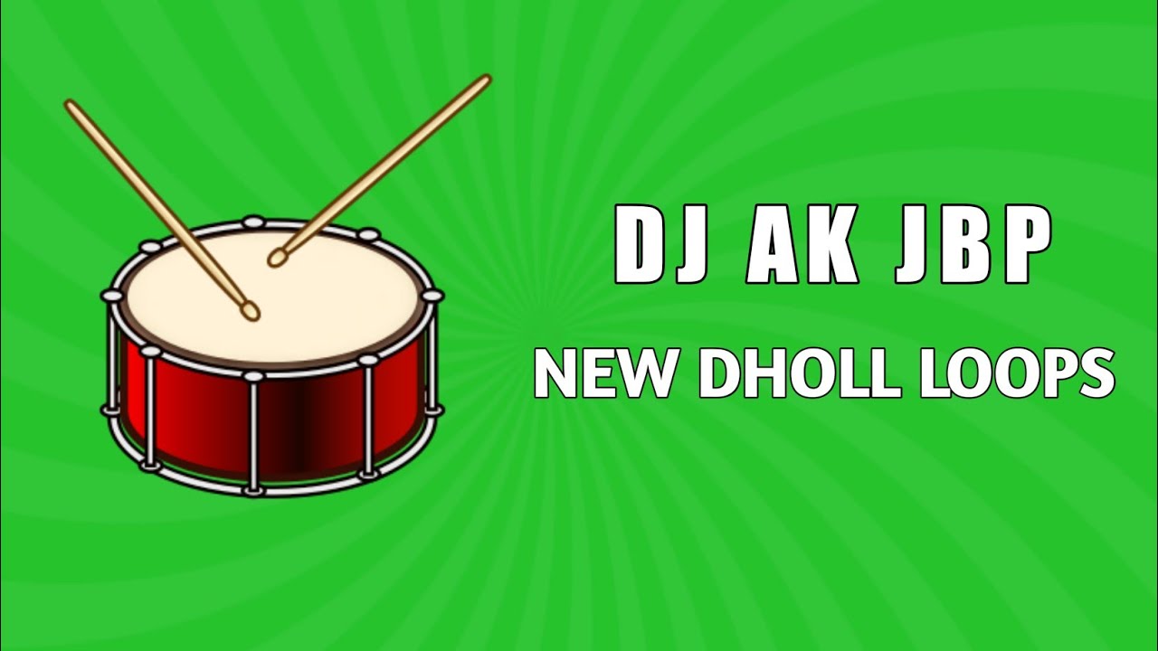 NEW JABALPUR DHOLL  LOOPS DJ AK JBP