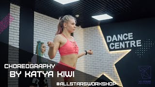 Apashe - No Twerk Choreography by Kate Kiwi All Stars Workshop 2020