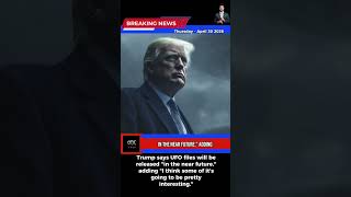 Trump Teases UFO File Release  “Pretty Interesting” Details Coming Soon? #news #breakingnews