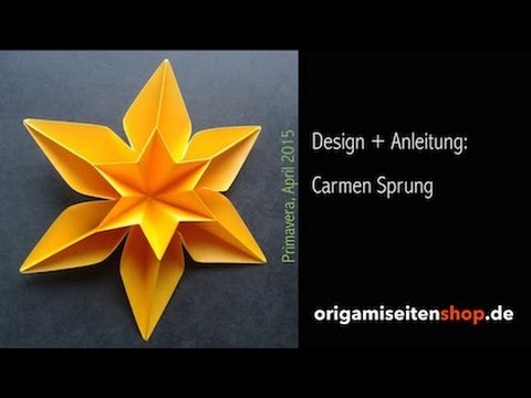 Primavera Teil 1 Anleitung Fur Eine Sechseckige Origami Blute Carmen Sprung Youtube