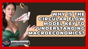 Why Is The Circular Flow Model Key To Understanding Macroeconomics? - Macroecon Experts