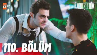 Kardeşlerim 110. Bölüm @atvturkiye