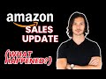 My Amazon FBA sales update (WHAT happened?)