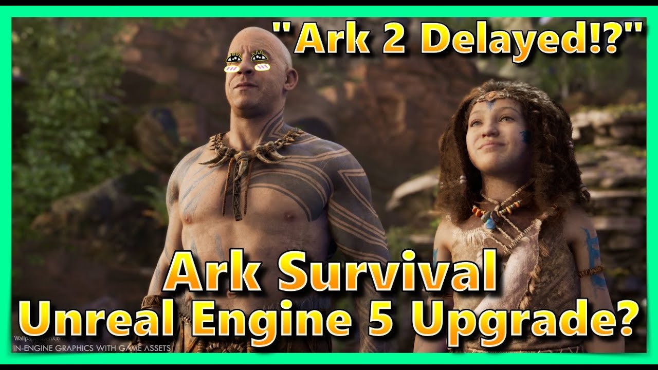 Ark 2 Delayed? Ark 1 getting Unreal 5 upgrade & new Dino Submissions