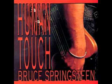 Bruce Springsteen Human Touch Youtube