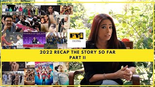 2022 Recap - The Story so Far (Part 2)