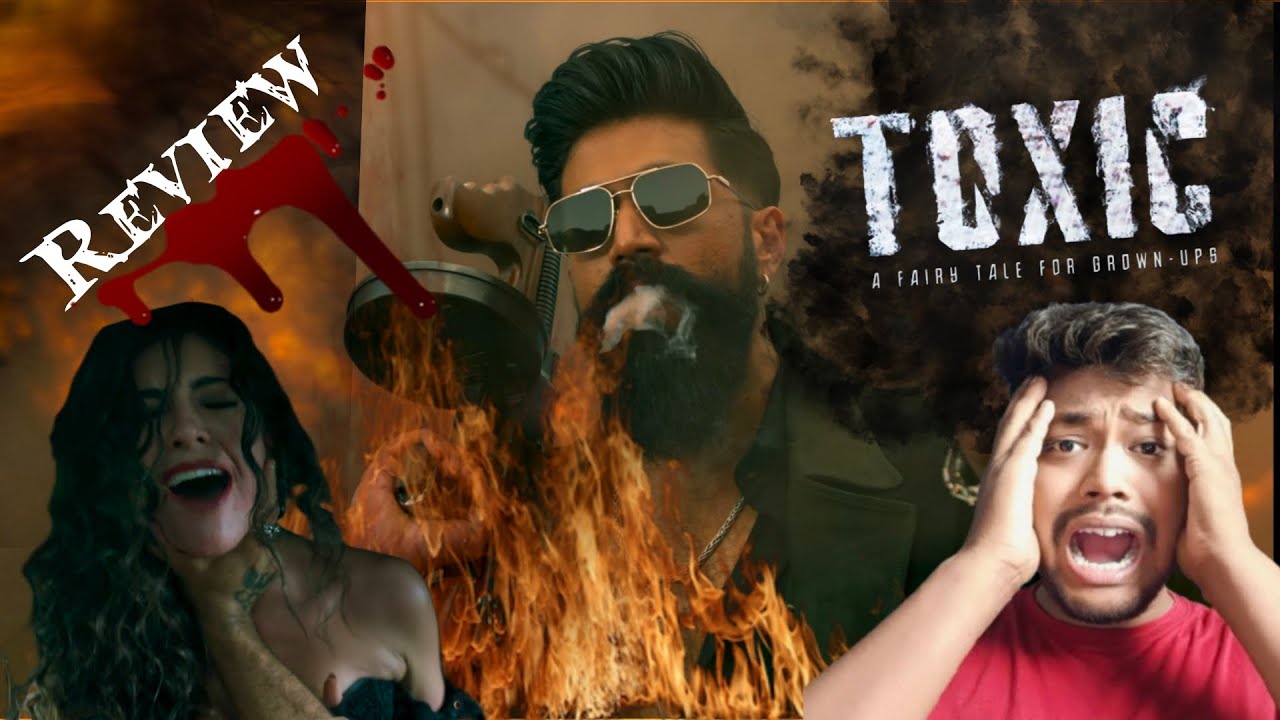 TOXIC teaser Review - Introducing Raya, Gandi marali Yash ne