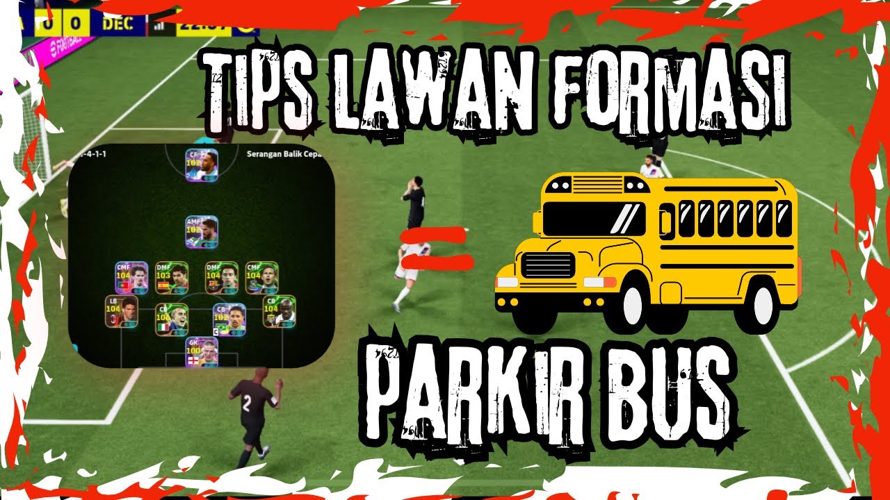 TIPS MENGHADAPI LAWAN PARKIR BUS‼️| eFootball Mobile