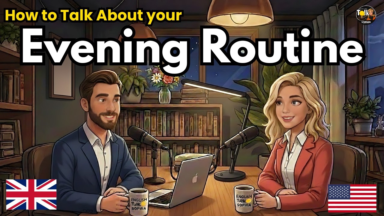How to talk about your evening routine in English | English Conversation Practice