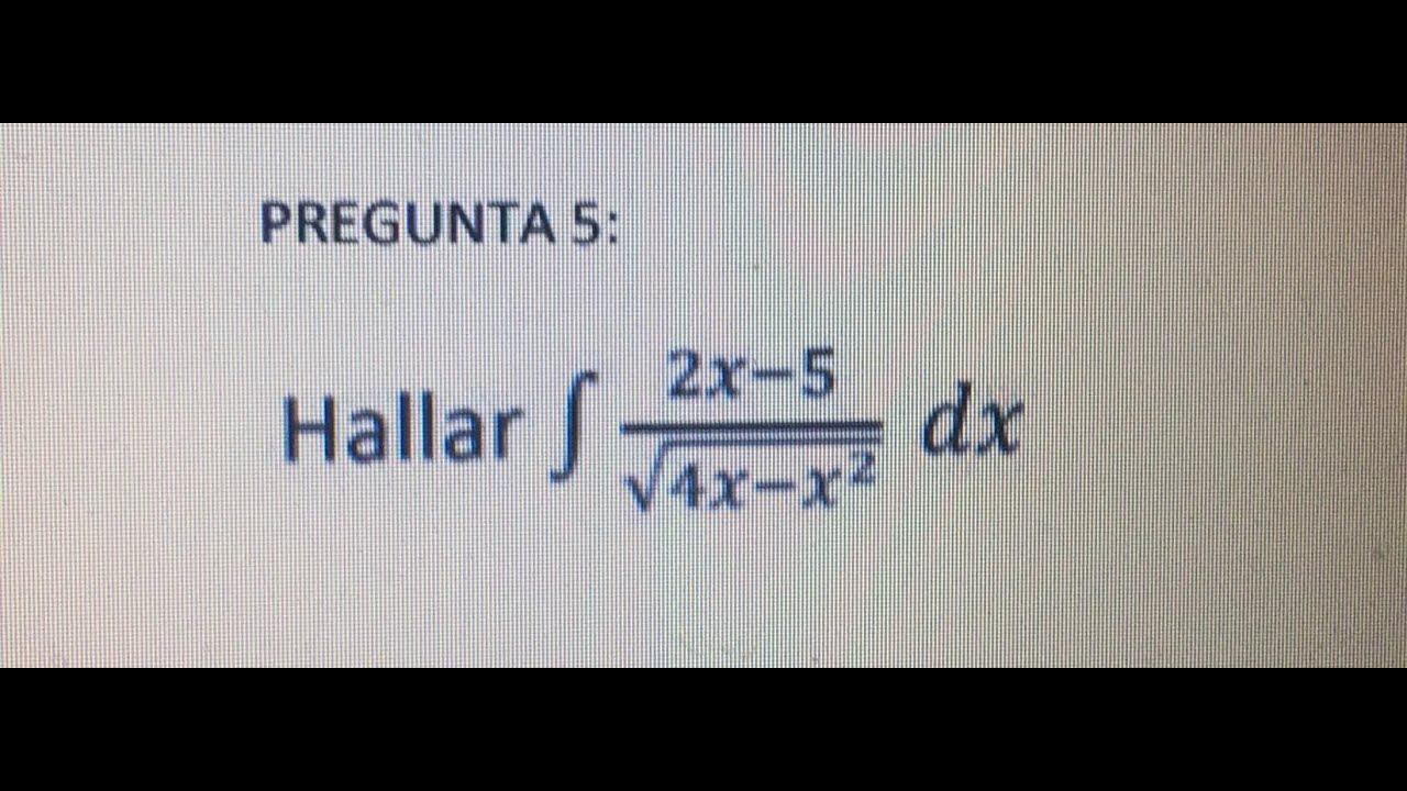 Integration Of 2x 5 sqrt 4x x 2 YouTube integration-of-2x-5-sqrt-4x-x-2-youtube