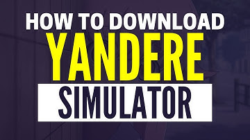 How To Install Yandere Simulator On PC | Quick & Easy