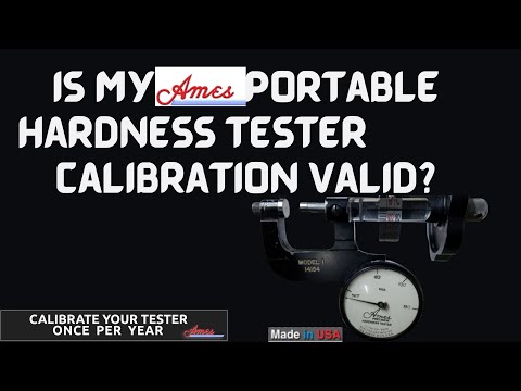 Is My Ames Portable Hardness Tester Calibration Valid 