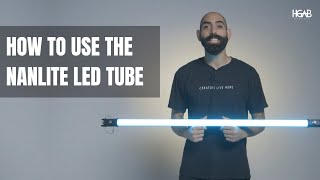 How To Use The Nanlite RGB LED Light Tube