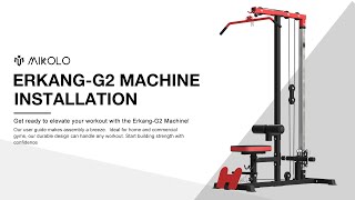 Mikolo Erkang-G2 Lat Pulldown Low Row Machine Installation Guide | Mikolo