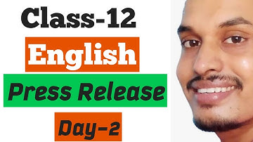 nDay-2 | Press Release | Class-12 | English | Online Tuition by Shyam Sir