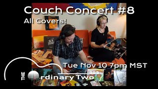 All Cover Songs! Couch Concert #8