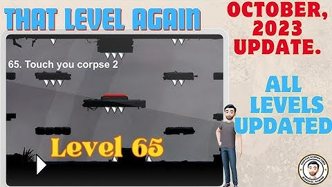 That Level Again Level 65