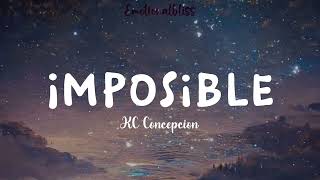 Imposible || KC Concepcion (Lyrics)