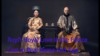 Ruyi's Royal Love in the Palace Cast In Real Name and Age 如懿傳 演員真名和年齡