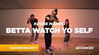 Dance Tutorial Sample / 'Betta Watch Yo Self' Keone Madrid choreography