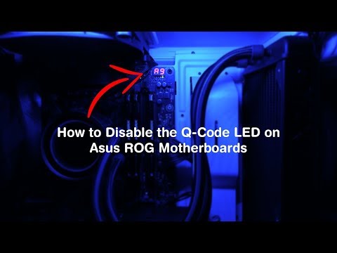 How to Disable the Q-Code LED on Asus ROG Motherboards.