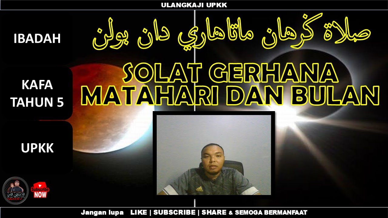 Solat Gerhana Matahari dan Bulan | KAFA TAHUN 5 | IBADAH | UPKK