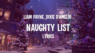 Liam Payne, Dixie D’amelio - Naughty List (Lyrics)