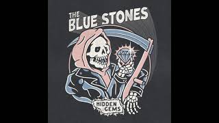 The Blue Stones  -  One By One