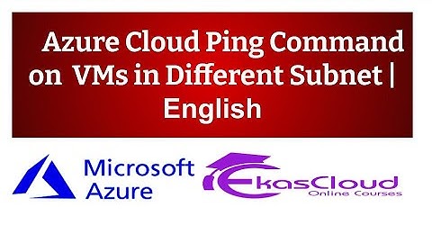 #Azure Cloud Ping command on VMs in Different Subnet | Ekascloud | English