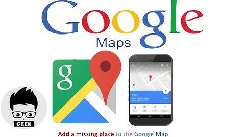 Google Map add missing place - New Google