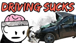 Why I Hate Driving!