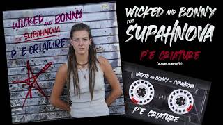 Download Lagu Wicked and Bonny feat. Supahnova - P``e Criature  (🚥Full Album🚥) MP3 Download Lagu Wicked and Bonny feat. Supahnova - P``e Criature  (🚥Full Album🚥) MP3