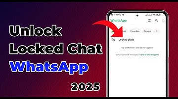 How to Unlock Locked Chat in WhatsApp 2025 | WhatsApp Chat Unlock