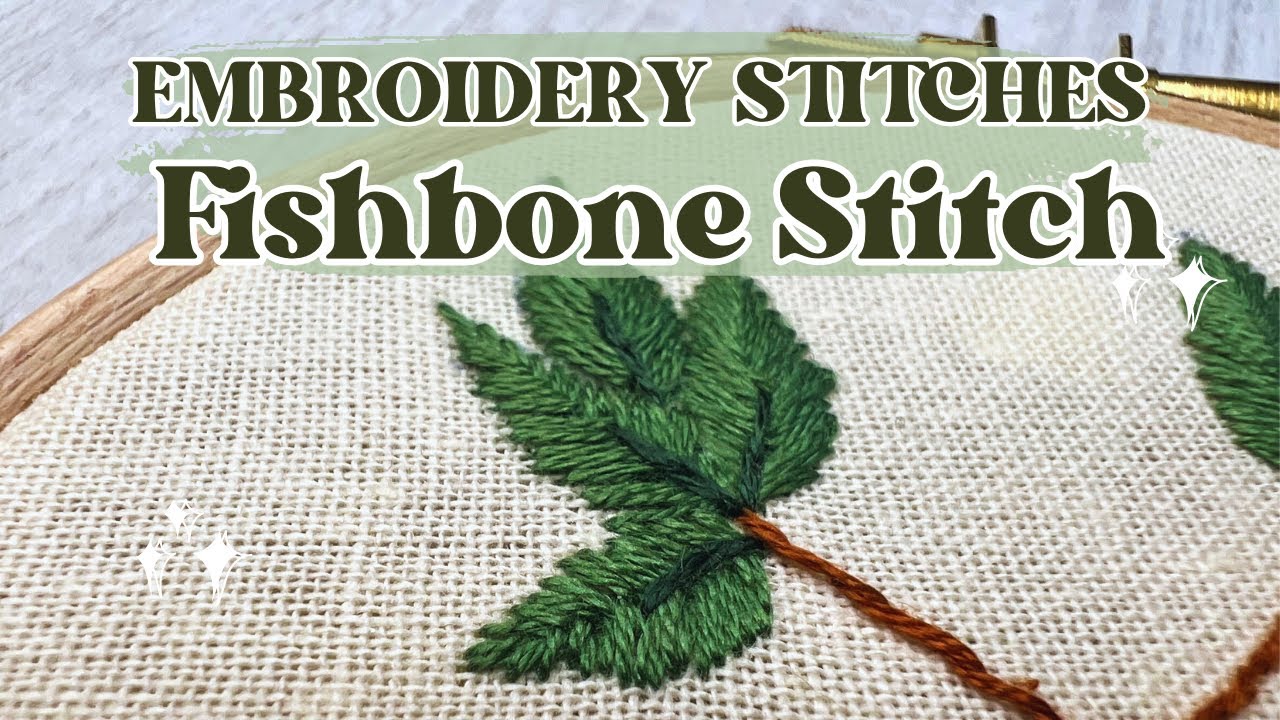 Fishbone Stitch / Hand embroidery for beginners / How to embroider for ...
