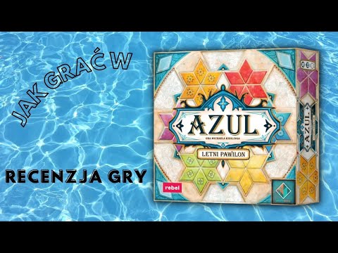 Jak grać w grę AZUL: LETNI PAWILON?