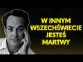 W Innym Wszechświecie Jesteś MARTWY - Przerażające Wyjaśnienie Feynmana | Richard Feynman