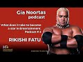 What does it take to become a star in Entertainment. Podcast # 2. Rikishi Fatu