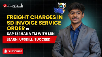Freight Charges in SD Invoice Service Order in SAP S/4HANA TM with LBN | ZaranTech