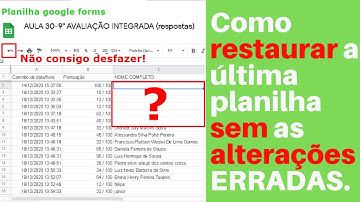 Como RESTAURAR a última planilha sem as alterações ERRADAS.